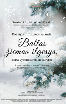 Poezijos ir muzikos valanda „Baltas žiemos ilgesys"