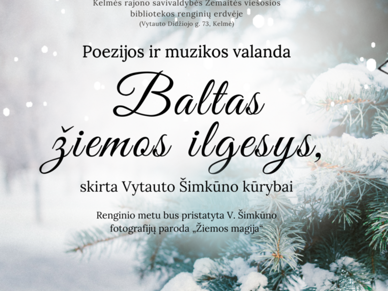 Poezijos ir muzikos valanda „Baltas žiemos ilgesys"